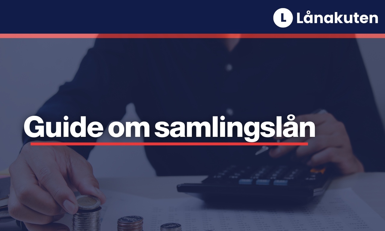 Samlingslån - en snabbguide